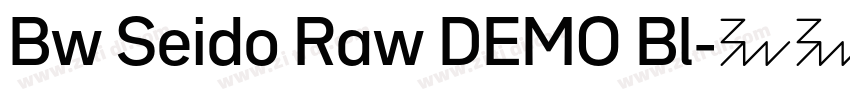Bw Seido Raw DEMO Bl字体转换